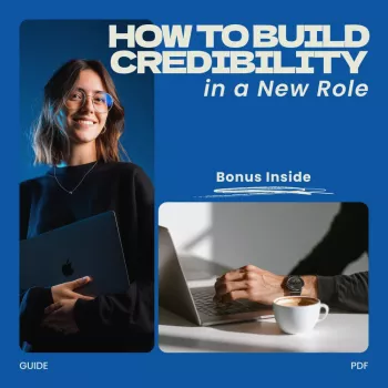 Earn Credibility Fast with a New Team (No History Needed)