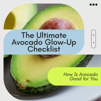 Avocado Nutrients for Wellness: Fats, Fiber, Vitamins